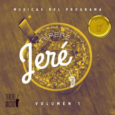 Ndajaikomo´ai La 200 Años (En Vivo) By TERERE JERE, Derlis Gerardo's cover