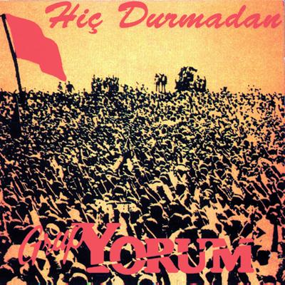 Hiç Durmadan's cover