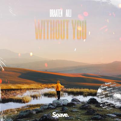 Without You By Braaten, Aili's cover