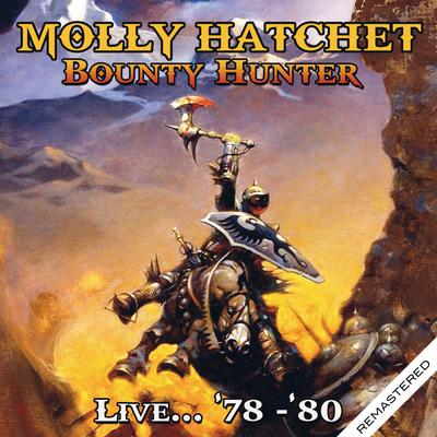 Bounty Hunter - Live... '78-'80 - Remastered's cover