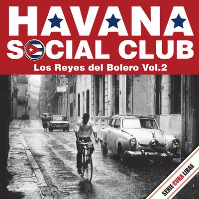 La Gloria Eres Tú By Havana Social Club's cover
