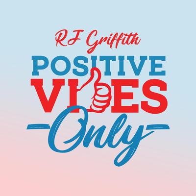 Positive Vibes Only (P.V.O.)'s cover