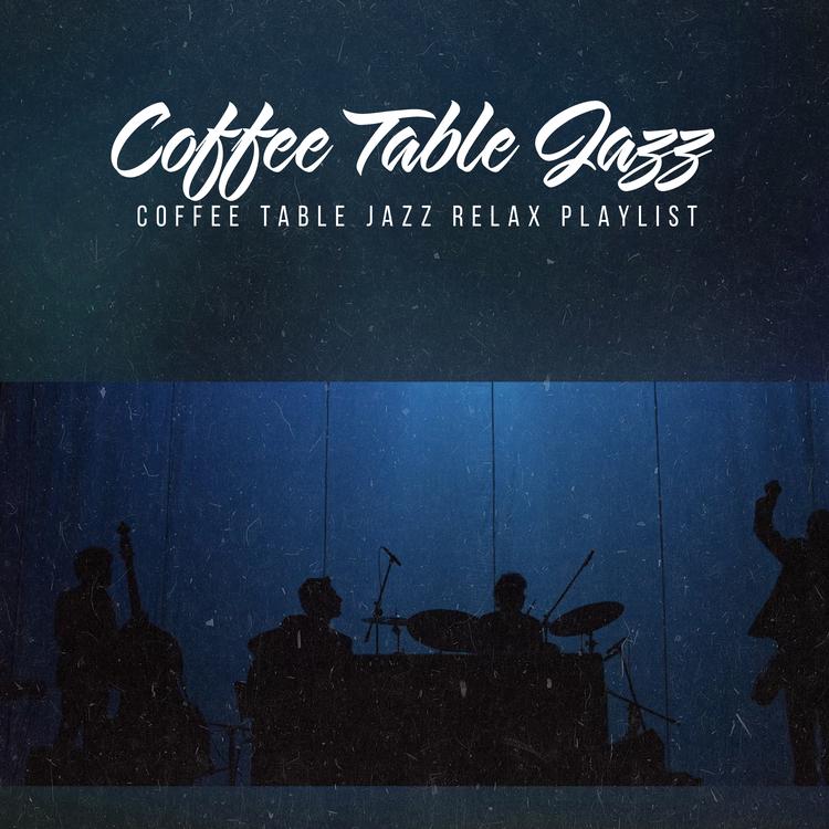 Coffee Table Jazz Relax Playlist's avatar image