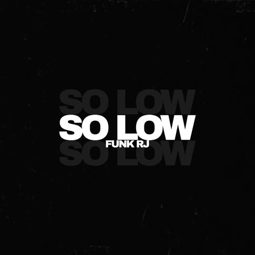 SO LOW X FUNK RJ's cover