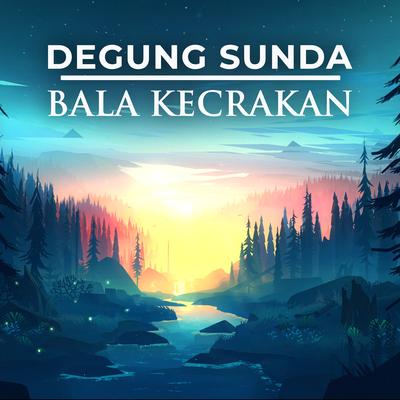 Degung Sunda Bala Kecrakan's cover