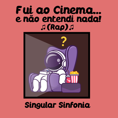 Fui ao Cinema... e não entendi nada! (Rap)'s cover