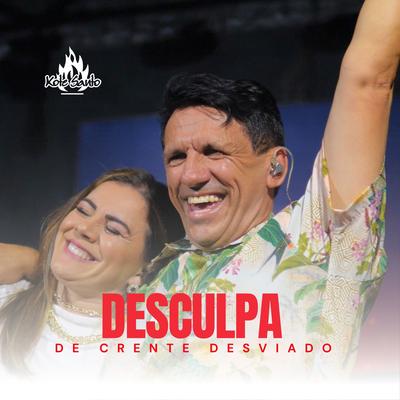 Desculpa de Crente Desviado By Xote Santo, Tempero do Céu's cover