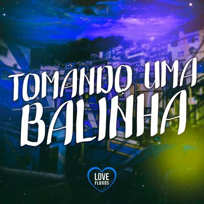 TOMANDO UMA BALINHA (Slowed+Reverb)'s cover