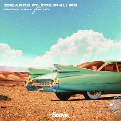 Sex On Fire By Zoe Phillips, 2beards's cover