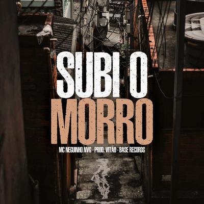 Subi o Morro's cover