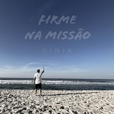 Firme na Missão By Cinix, Dj Roque's cover