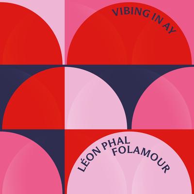 Vibing in Ay (Folamour Remix) By Leon Phal's cover