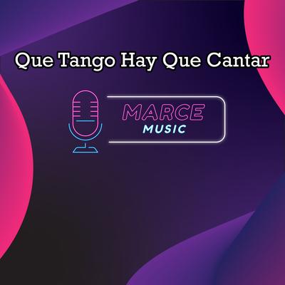 Que Tango Hay Que Cantar (Instrumental Version)'s cover