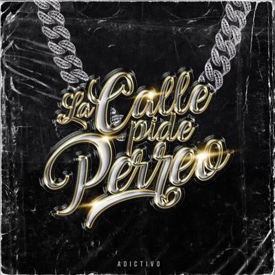 La calle pide perreo's cover