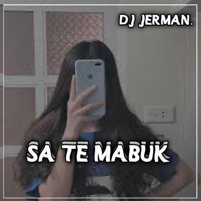 DJ Sa Te Mabuk Remix's cover