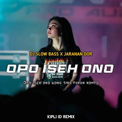 DJ OPO ISEH ONO BASS X JARANAN DOR's cover