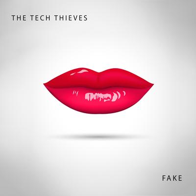 Fake By The Tech Thieves's cover