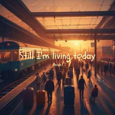 Still I'm living today's cover