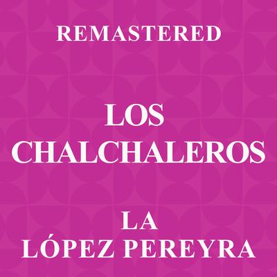 La López Pereyra (Remastered)'s cover