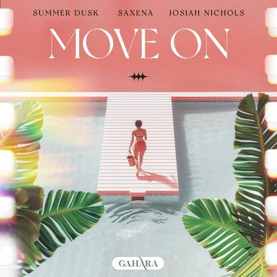 Move On By Summer Dusk, Saxena, Josiah Nichols's cover