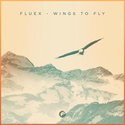 Wings To Fly (Radio Edit) By Fluex's cover