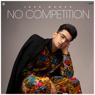 No Competition By Jass Manak's cover