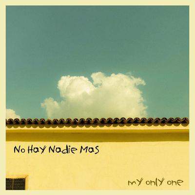 no hay nadie más (my only one). (Piano Version)'s cover