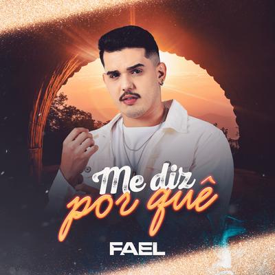 Me Diz Por Quê By Fael Mariz's cover