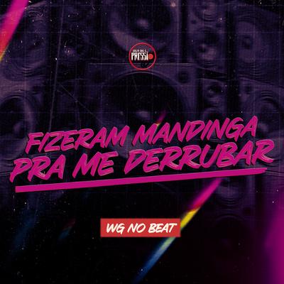 Fizeram Mandinga pra Me Derrubar's cover