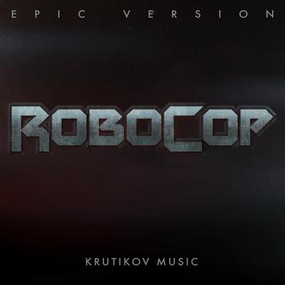 Robocop Theme (Epic Version)'s cover