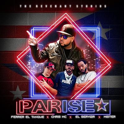 Pariseo By Ferrer El Tanque, El servi2r, Chris MC, Mister's cover