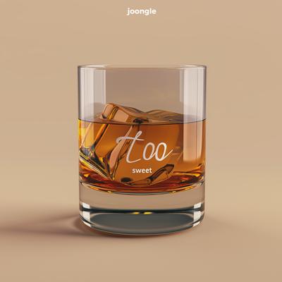 Too Sweet By Joongle's cover