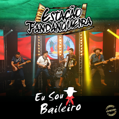 Eu Sou Baileiro By Estação Fandangueira's cover