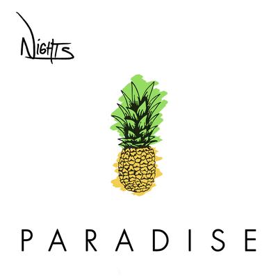 Paradise By N i G H T S's cover