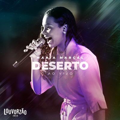 Deserto - Louvorzão 2023 (Ao Vivo) By Maria Marçal's cover