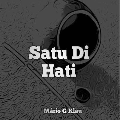 Satu Di Hati By Mario G klau's cover