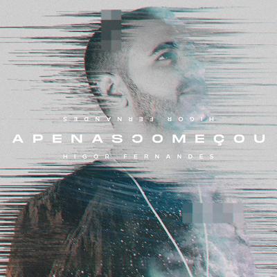 Apenas Começou By Higor Fernandes's cover