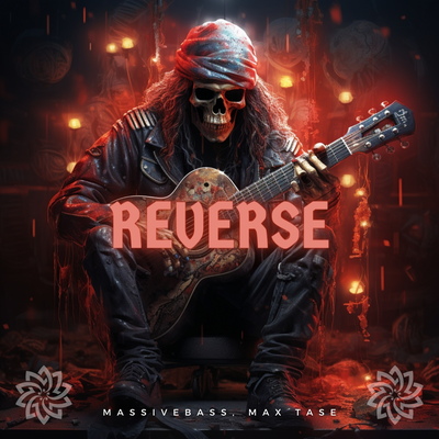 Reverse By Massivebass, Max Tase's cover