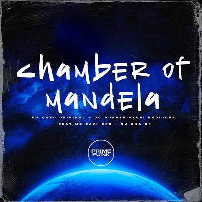 Chamber of Mandela By DJ Kayo Original, DJ DUARTE, Yuri Redicopa's cover