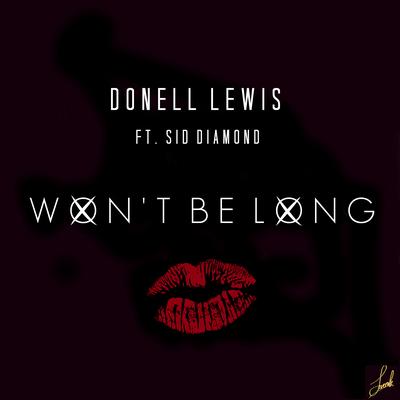 Won't Be Long (feat. Sid Diamond)'s cover