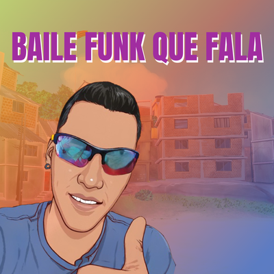 Baile Funk Que Fala's cover