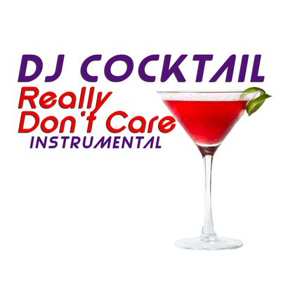 Really Don't Care (Originally Performed by Demi Lovato) [Instrumental]'s cover