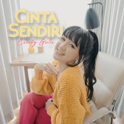 Cinta Sendiri By Cindy Gulla's cover