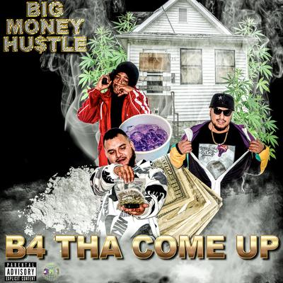 B4 Tha Come Up's cover