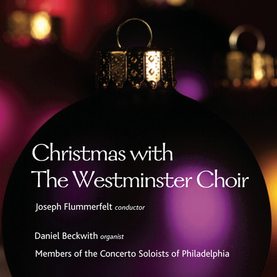 The Twelve Days of Christmas (Arr. J. Rutter) By Westminster Choir, Daniel Beckwith, Philadelphia Concerto Soloists, Joseph Flummerfelt's cover