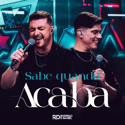 Sabe Quando Acaba (Ao Vivo)'s cover