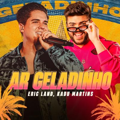 Ar Geladinho By Eric Land, Kadu Martins's cover