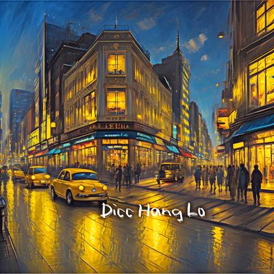 Dicc Hang Lo's cover