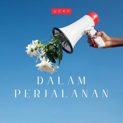 Dalam Perjalanan's cover