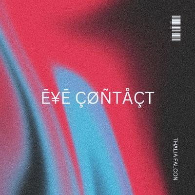 Eye Contact By Thalia Falcon's cover